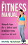 The Fitness Manual: Simple tips for a fitter and healthier you