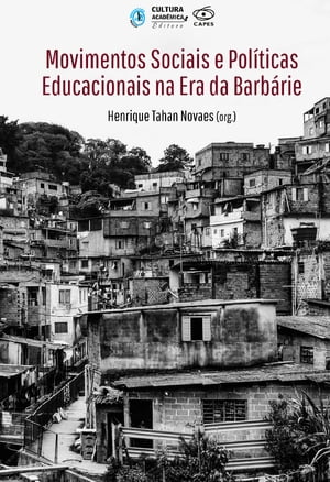 Movimentos sociais e políticas educacionais na Era da barbárie