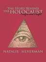 ŷKoboŻҽҥȥ㤨The Story Behind the Holocaust Forgive and Forget?Żҽҡ[ Natalie Silverman ]פβǤʤ468ߤˤʤޤ