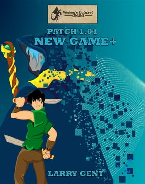 ŷKoboŻҽҥȥ㤨New Game+ V?rissa's Catalyst Online Patch 1.01Żҽҡ[ Larry Gent ]פβǤʤ162ߤˤʤޤ