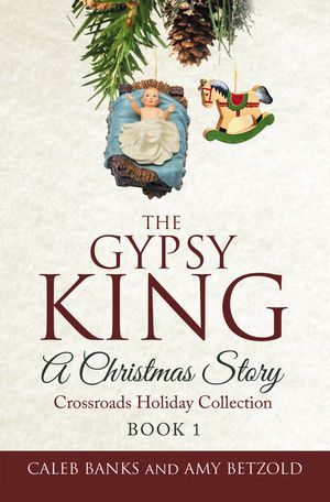 ŷKoboŻҽҥȥ㤨The Gypsy King Crossroads Holiday CollectionŻҽҡ[ Caleb Banks ]פβǤʤ552ߤˤʤޤ