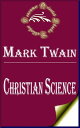 Christian Science【電子書籍】[ Mark Twain 