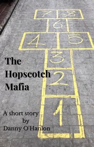 The Hopscotch MafiaŻҽҡ[ Danny O'Hanlon ]