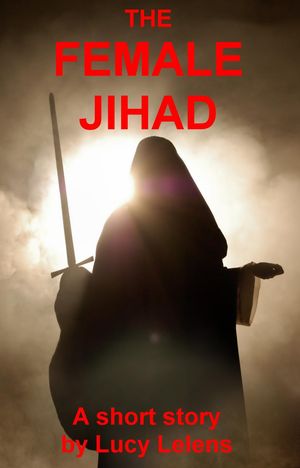 The Female Jihad