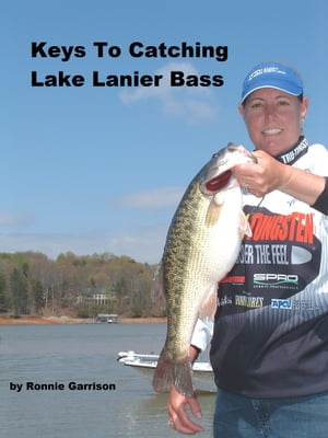 Keys To Catching Lake Lanier Bass