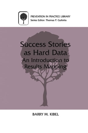 楽天楽天Kobo電子書籍ストアSuccess Stories as Hard Data An Introduction to Results Mapping【電子書籍】[ Barry M. Kibel ]