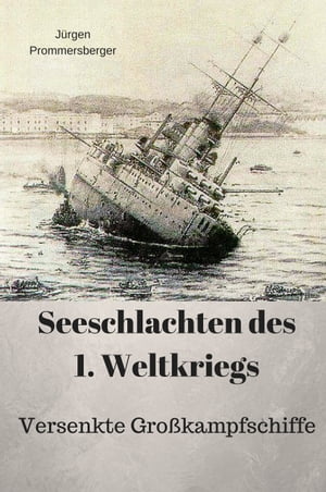 Seeschlachten des 1. Weltkriegs