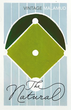 The Natural【電子書籍】[ Bernard Malamud ]