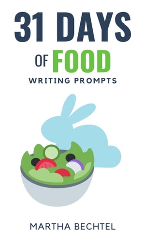 31 Days of Food (Writing Prompts)