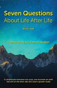 7 Questions About Life After Life A Collaboration between Two Souls, One Incarnate on Earth, and One on the Other Side Who Share a Greater Reality【電子書籍】 Cynthia Spring