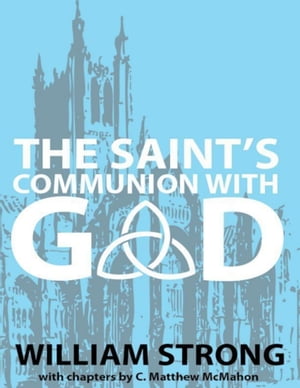 The Saint's Communion With God