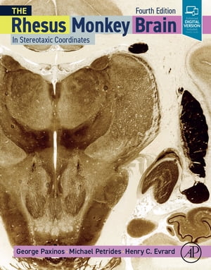 楽天楽天Kobo電子書籍ストアThe Rhesus Monkey Brain in Stereotaxic Coordinates【電子書籍】[ George Paxinos, AO （BA, MA, PhD, DSc）, FASSA, FAA ]