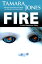 Fire: A Lars Hargrove StoryŻҽҡ[ Tamara Jones ]