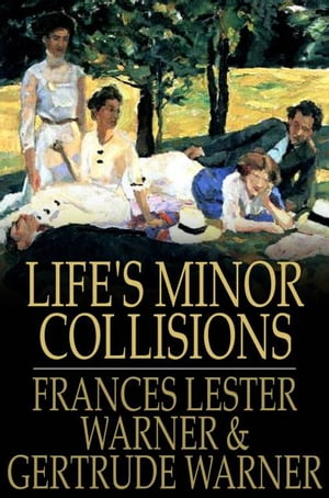 Life's Minor Collisions