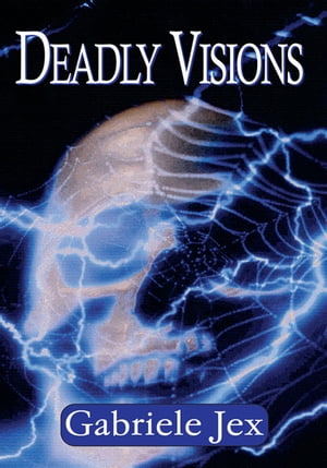 Deadly Visions