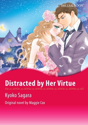 DISTRACTED BY HER VIRTUE