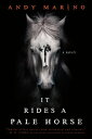 It Rides a Pale Horse【電子書籍】[ Andy Ma