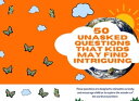 50 unasked questions that kids may find intriguing These questions are designed to stimulate curiosity and encourage children to explore the wonders of the world around them【電子書籍】 EBUBE WILLIAMS