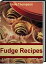 Fudge Recipes