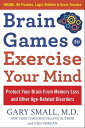 ŷKoboŻҽҥȥ㤨Brain Games to Exercise Your Mind: Protect Your Brain From Memory Loss and Other Age-Related Disorders 90 Puzzles, Logic Riddles & Brain TeasersŻҽҡ[ Gary Small ]פβǤʤ2,136ߤˤʤޤ