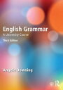 English Grammar A University Course【電子書籍】 Angela Downing