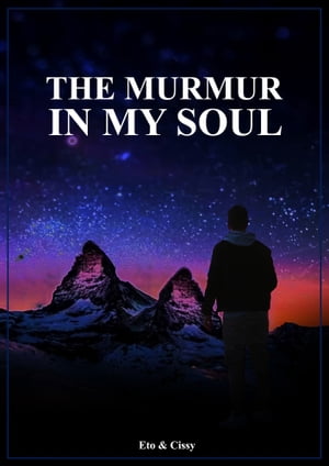 The Murmur in My Soul