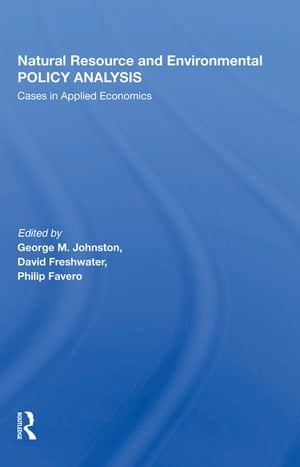 ŷKoboŻҽҥȥ㤨Natural Resource And Environmental Policy Analysis Cases In Applied EconomicsŻҽҡ[ George M Johnston ]פβǤʤ9,116ߤˤʤޤ