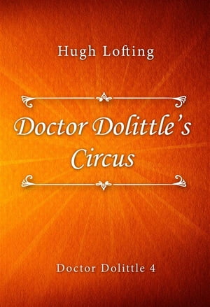 Doctor Dolittle's CircusŻҽҡ[ Hugh Lofting ]