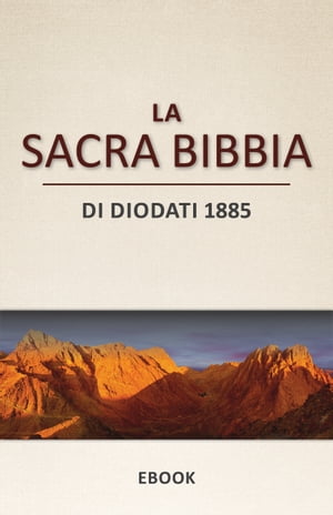 La Sacra Bibbia | Di Diodati 1885