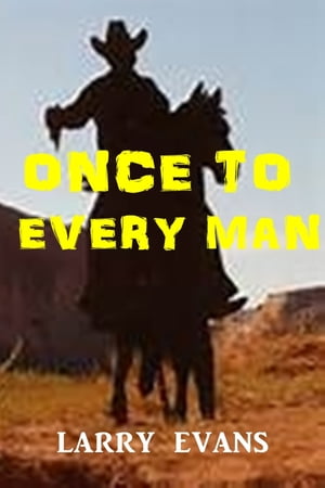 Once to Every Man【電子書籍】[ Larry Evans