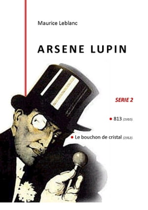 ARSENE LUPIN 813 - LE BOUCHON DE CRISTALŻҽҡ[ MAURICE LEBLANC ]