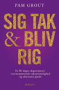 Sig tak og bliv rig Et 30-dages eksperiment i overstr mmende taknemmelighed og uh mmet gl de【電子書籍】 Pam Grout