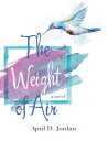 The Weight of Air: A Novel【