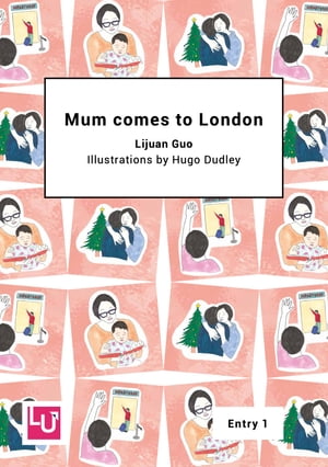 Mum comes to London