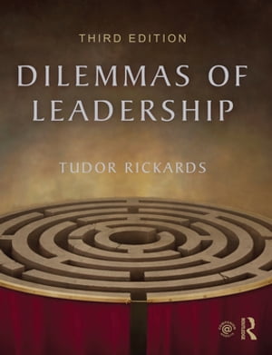 Dilemmas of LeadershipŻҽҡ[ Tudor Rickards ]