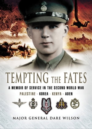 ŷKoboŻҽҥȥ㤨Tempting the Fates A Memoir of Service in the Second World WarŻҽҡ[ Dare Wilson ]פβǤʤ12ߤˤʤޤ