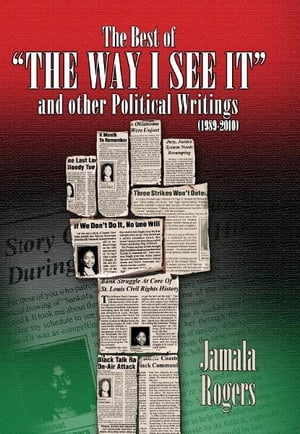 The Best of "The Way I See It" and Other Political Writings (1989-2010)