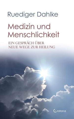 Medizin und Menschlichkeit: Ein Gespr?ch ?ber neue Wege zur Heilung