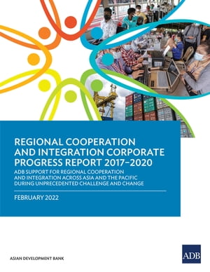 Regional Cooperation and Integration Corporate Progress Report 2017–2020