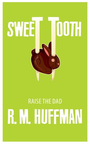 ŷKoboŻҽҥȥ㤨Sweet Tooth: Raise the DadŻҽҡ[ R. M. Huffman ]פβǤʤ143ߤˤʤޤ