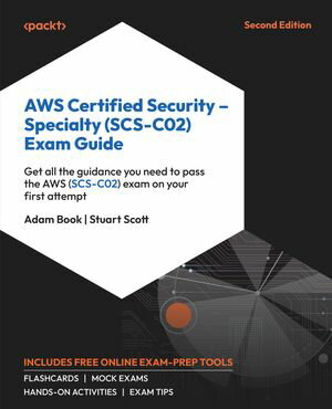 AWS Certified Security – Specialty (SCS-C02) Exam Guide