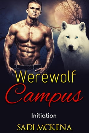 Werewolf Campus. Initiation