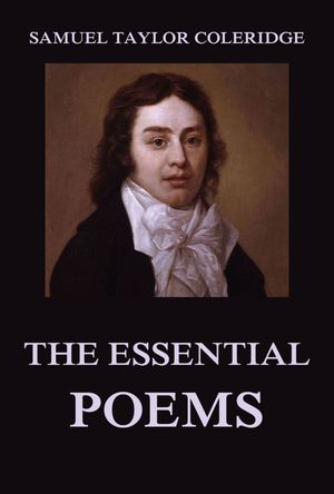 The Essential PoemsŻҽҡ[ Samuel Taylor Coleridge ]