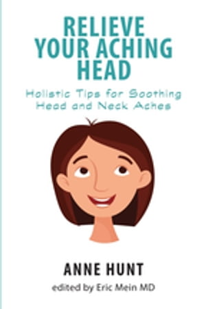Relieve Your Aching Head