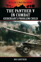The Panther V in Combat Guderian's Problem Child