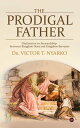 ŷKoboŻҽҥȥ㤨The Prodigal Father Distinction in Stewardship between Kingdom-Sons and Kingdom-Servants.Żҽҡ[ Dr. Victor T. Nyarko ]פβǤʤ106ߤˤʤޤ