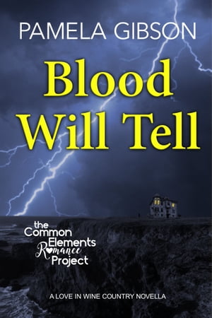 Blood Will Tell【電子書籍】[ Pamela Gibson ]