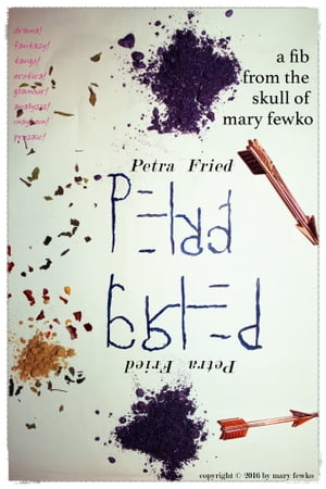 Petra Fried: A Story