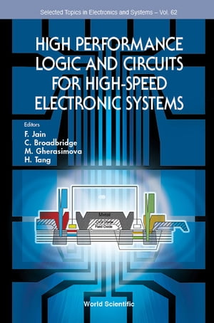 High Performance Logic And Circuits For High-speed Electronic Systems