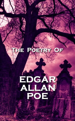 The Poetry Of Edgar Allan Poe